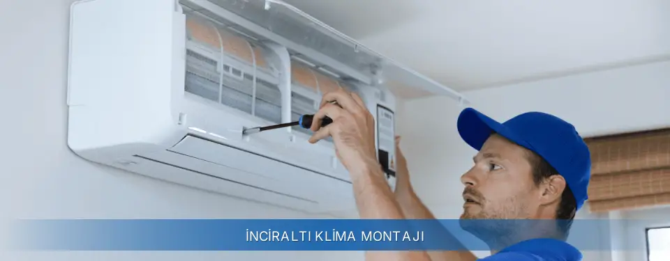 İnciraltı İlçemi General Electric Klima Montajı